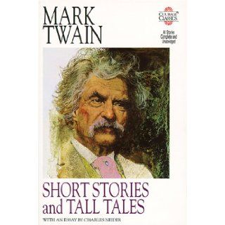Mark Twain: Short Stories and Tall Tales (Courage Classics): Mark Twain: 9781561383238: Books