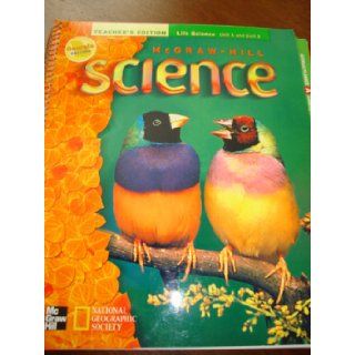 McGraw Hill Science 3rd Grade Volume 1 Units A and B Life Science Georgia Edition Spiral Teacher Edition: Books