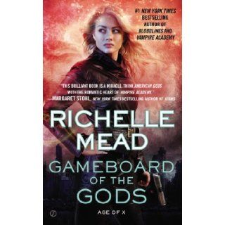 Gameboard of the Gods: Age of X: Richelle Mead: 9780451467997: Books
