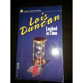 Locked in Time: Lois Duncan: Books
