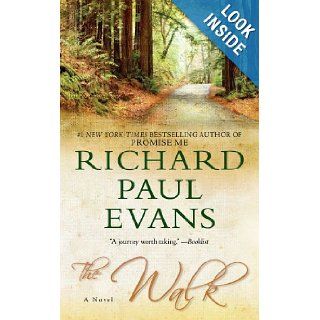 The Walk: A Novel (Pocket Readers Guide): Richard Paul Evans: 9781451625332: Books