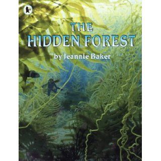 The Hidden Forest Jeannie Baker 9781844285181 Books