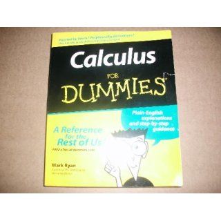 Calculus For Dummies: Mark Ryan: 0785555861855: Books