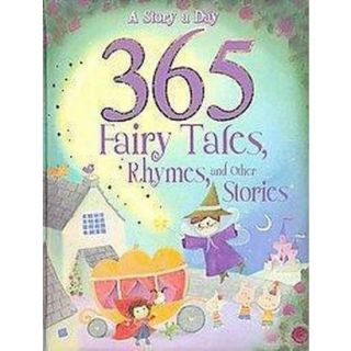 365 Fairytales, Rhymes and Other Stories (Hardco