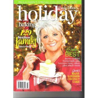 Paula Deen's Holiday Baking Magazine (129 festive family favorites, 2010 Special issue): Books