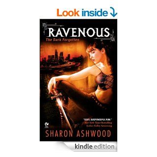 Ravenous: The Dark Forgotten   Kindle edition by Sharon Ashwood. Paranormal Romance Kindle eBooks @ .