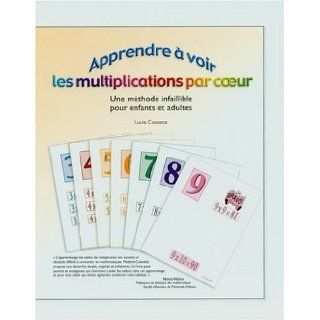 Apprendre  Voir les Multiplications par Coeur: Lucie Cossette: 9780973320916: Books