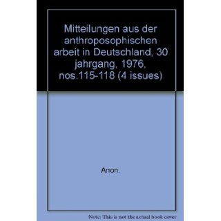 Mitteilungen aus der anthroposophischen arbeit in Deutschland, 30 jahrgang, 1976, nos.115 118 (4 issues): Anon.: Books