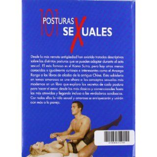 101 posturas sexuales / 101 Sexual Postures 101 formas de encontrar el verdadero placer / 101 Ways to Find True Pleasure (Spanish Edition) Sofia Capablanca 9788466212144 Books