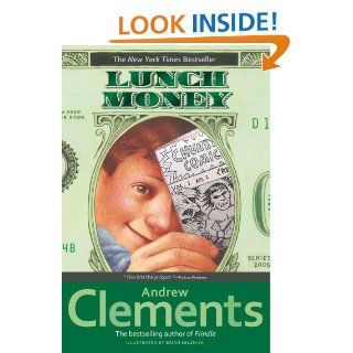 Lunch Money   Kindle edition by Andrew Clements, Brian Selznick. Children Kindle eBooks @ .