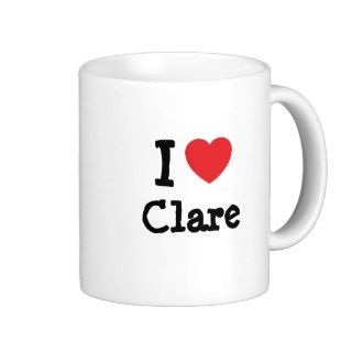 I love Clare heart T Shirt Coffee Mugs