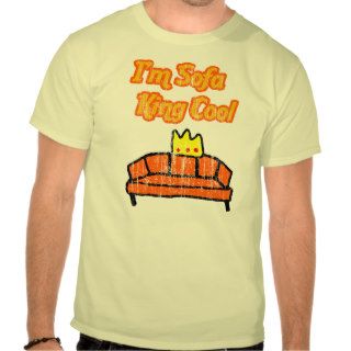 Sofa King Cool T Shirt