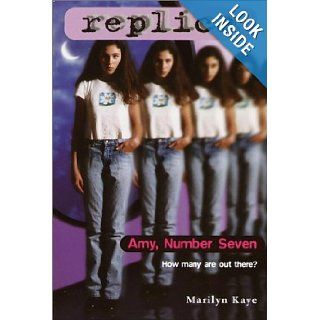 Amy Number Seven (Replica 1): Marilyn Kaye: 0076783000995: Books