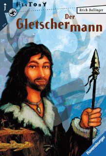 Der Gletschermann: Erich Ballinger: Bücher