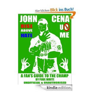 John Cena   A Fan's Guide to the Champ (WWE Series) eBook: Paul White: Kindle Shop