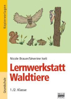 Waldtiere: 1./2. Klasse. Kopiervorlagen: Nicole Brauer, Severine Iseli: Bücher
