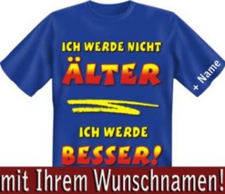 40 bis 49 Jahre Geburtstag   Lustige Witzige Bedruckte Sprche Fun Tshirt! Jetzt mit Ihrem Wunschnamen Bedruckt! von Soreso: Bekleidung
