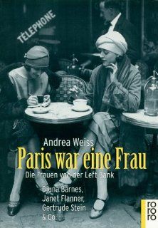 Paris war eine Frau: Andrea Weiss: Bücher