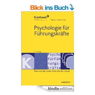 Psychologie fr Fhrungskrfte (Kienbaum bei Haufe) eBook: Boris von der Linde, Anke von der Heyde, Matthias T. Meifert: Kindle Shop