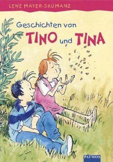 Geschichten von Tino und Tina: Lene Mayer Skumanz, Lene Mayer  Skumanz: Bücher