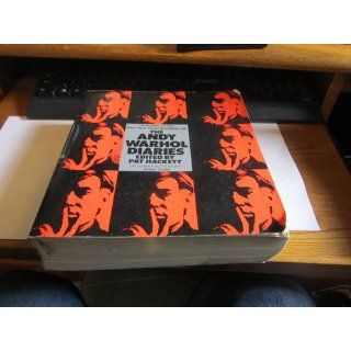 The Andy Warhol Diaries: Andy Warhol, Pat Hackett: 9780446391382: Books
