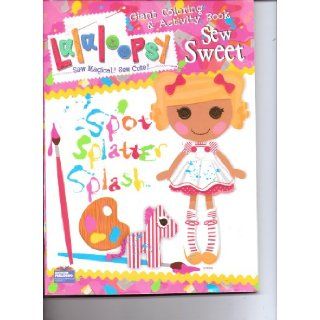 Lalaloopsy Giant Coloring & Activity Book ~ Sew Sweet: MGA Entertainment: Books