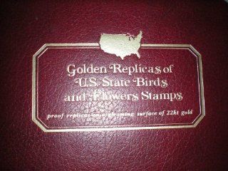 Golden Replicas of U.S. State Birds and Flowers Stamps    Proof Replicas on a Gleaming Surface of 22kt Gold    in Binder w/ Information Card Detailing Each State    as shown: Everything Else