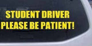 Student Driver Please Be Patient Special Orders Car Window Wall Laptop Decal Sticker    Yellow 8in X 2.1in: Automotive