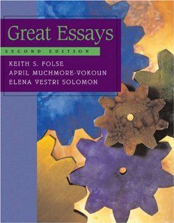 Great Essays, Second Edition (9780618271917): Keith S. Folse, April Muchmore Vokoun, Elena Vestri Solomon: Books