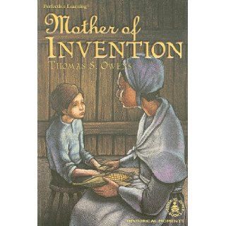 Mother of Invention (Cover To Cover Books): Tom Owens, Holly Pendergast: 9780789151865:  Children's Books