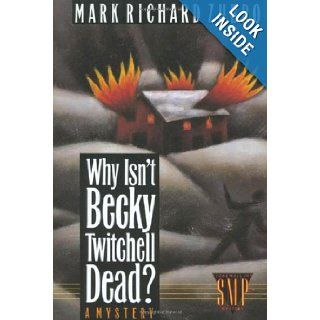 Why Isn't Becky Twitchell Dead?: A Mystery (Stonewall Inn Mysteries): Mark Richard Zubro: 9780312059965: Books
