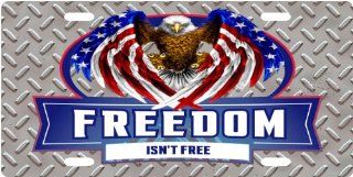 Freedom Isn't Free   LP Patriotic Eagle Diamond Plate Custom License Plate Novelty Tag from Redeye Laserworks: Automotive