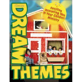 Dream Themes Dazzling Decorating Ideas for Your Children's Ministry Un known 9780764421440 Books
