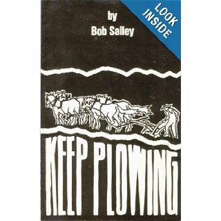 Keep plowing: Bob Salley: Books