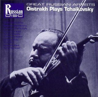 Great Russian Artists   David Oistrakh plays Tchaikovsky: Violin Concerto in D Major Op. 35 (recorded 1939) / Rococo Variations Op. 33 (recorded 1951) / Romeo And Juliet (adaptation for Soprano, Tenor & Orchestra by Sergei Taneyev) (recorded 1954): Mus