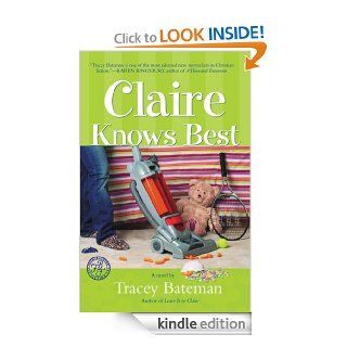 Claire Knows Best (Claire Everett) eBook: Tracey Bateman: Kindle Store