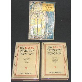 The Man Nobody Knows: a Discovery of the Real Jesus: Bruce Barton: Books