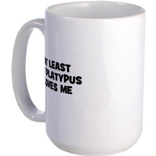 CafePress At Least My Platypus Loves Me Large Mug   Standard: Kitchen & Dining