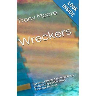 Wreckers: Tracy Moore, BlackHeath Dawn Ltd.: 9781492325093:  Children's Books