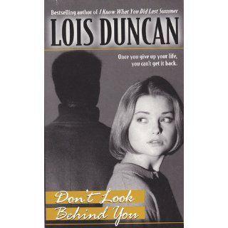 Don't Look Behind You: Lois Duncan: 9780440207290:  Kids' Books