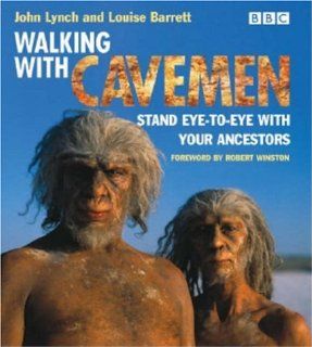 Walking with Cavemen: John Lynch, Louise Barrett: Fremdsprachige Bücher