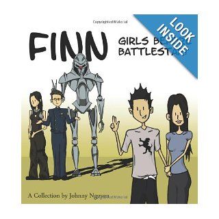 Finn Girls Before Battlestar Johnny Nguyen 9781441463777 Books