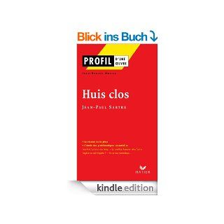 Profil   Sartre (Jean Paul) : Huis clos:Analyse littraire de l'oeuvre (Profil d'une Oeuvre) eBook: Jean Paul Sartre, Jean Benot Hutier, Georges Decote: Kindle Shop