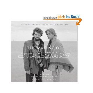 The Making of Star Wars (Enhanced Edition) eBook: J. W. Rinzler, Peter Jackson: Kindle Shop