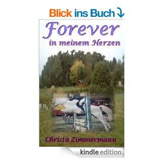 Forever in meinem Herzen eBook: Christa Zimmermann: .de: Kindle Shop