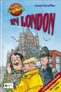 Kommissar Kugelblitz: Kugelblitz in London: Ratekrimi. Mit Geheimfolie und Englischvokabeln: Ursel Scheffler: Bücher