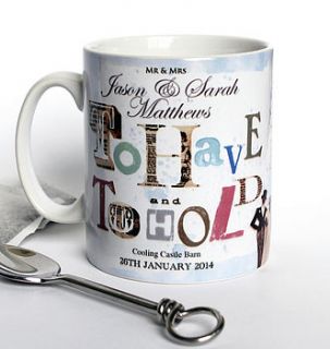 to have and to hold personalised wedding mug by lovehart