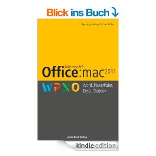 Microsoft Officemac2011 Word, PowerPoint, Excel, Outlook eBook Anton Ochsenkhn Kindle Shop