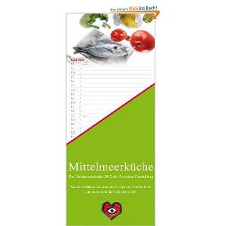 Mittelmeerkche Notizkalender 2012: Deutsche Herzstiftung: Bücher