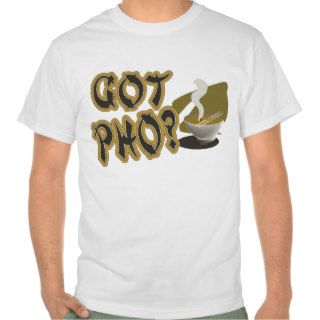Got Pho 08 Tee Shirt